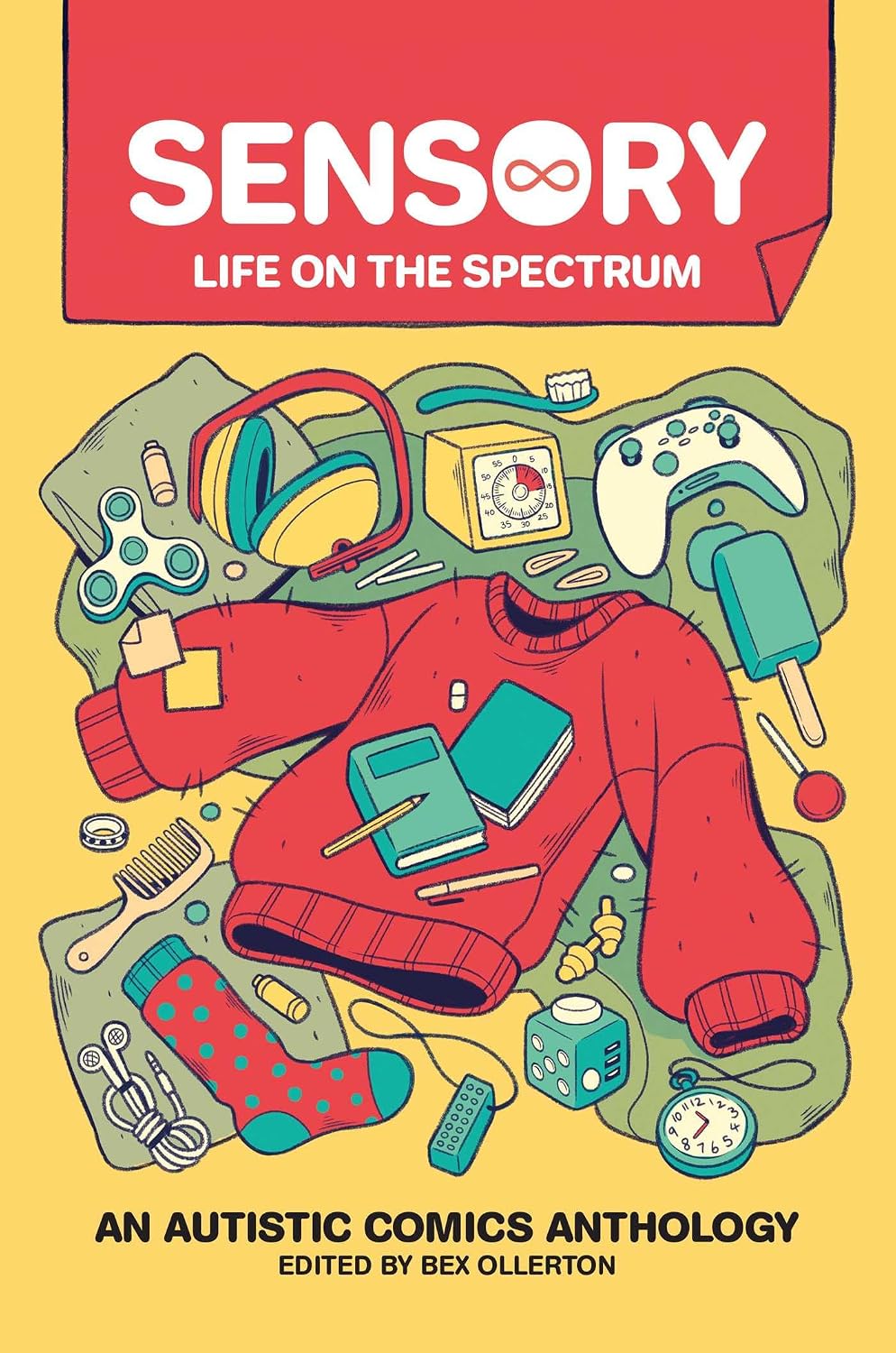 Sensory: Life on the Spectrum : An Autistic Comics Anthology