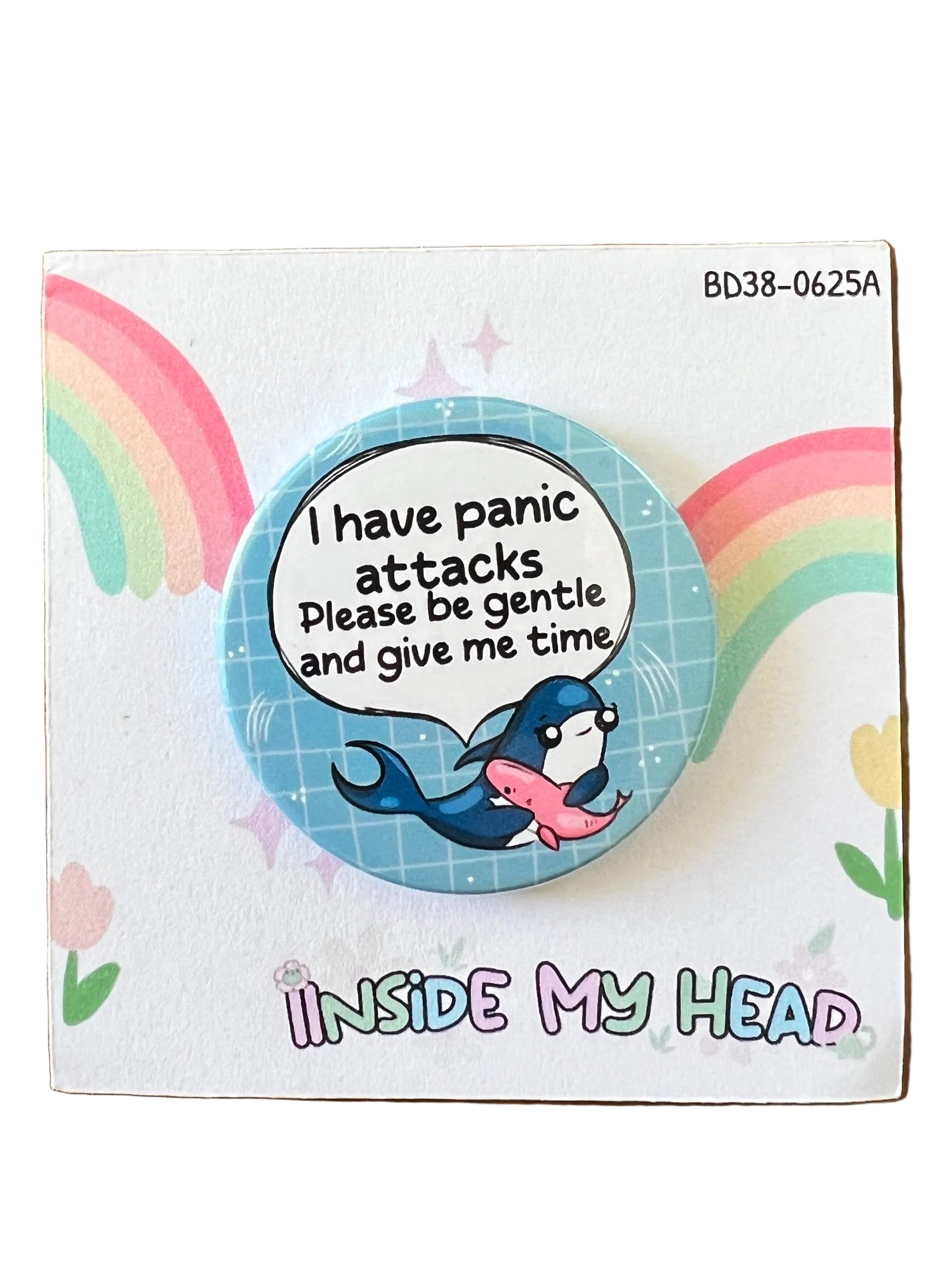 I Have Panic Attacks - Badge