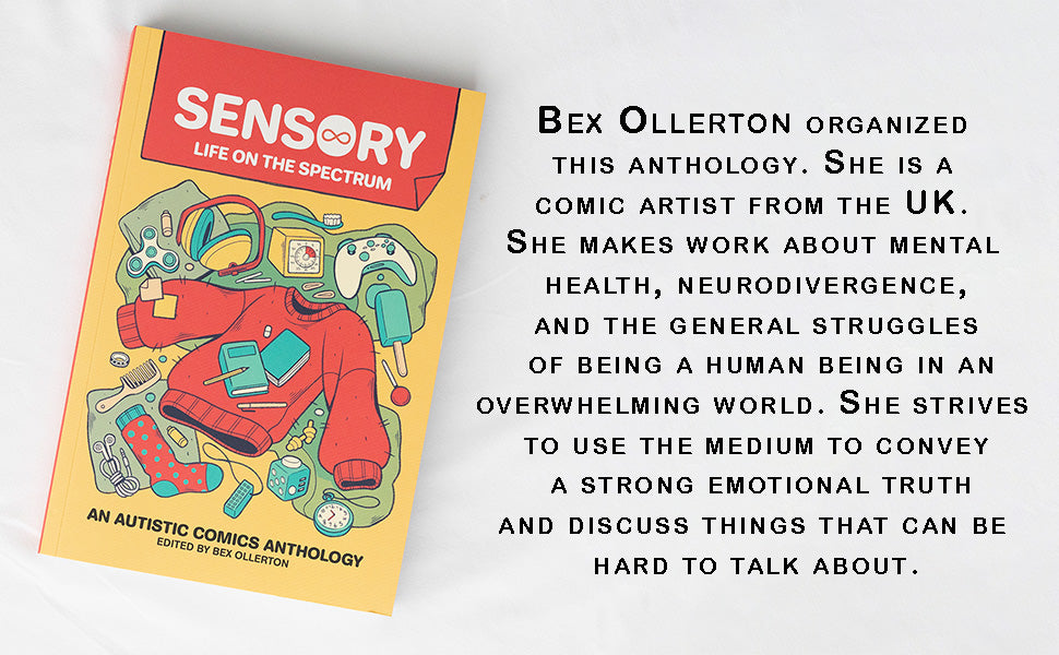 Sensory: Life on the Spectrum : An Autistic Comics Anthology