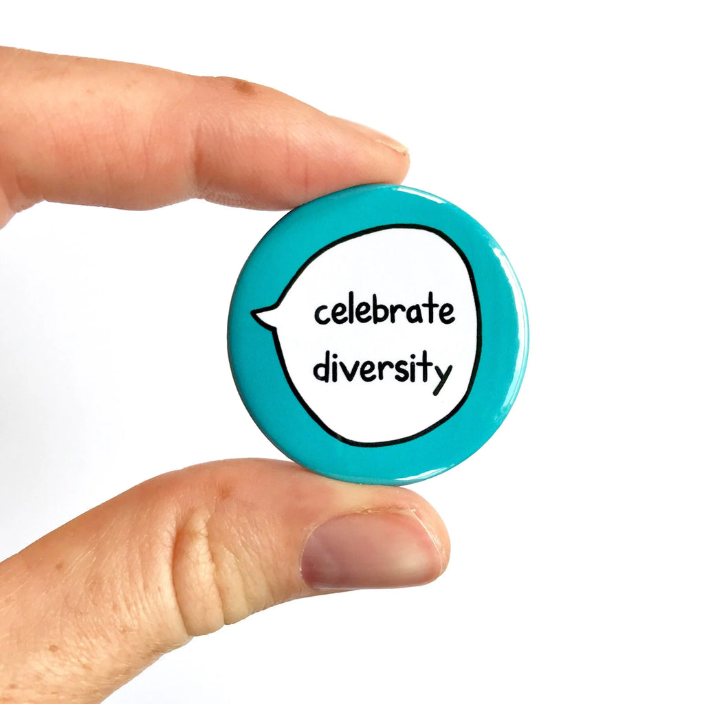 Celebrate Diversity – Awareness Pin Badge Button