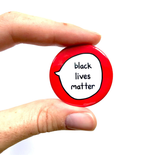 Black Lives Matter – Anti Racism – Awareness Pin Badge Button