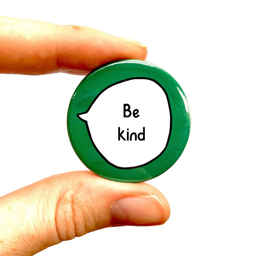 Be Kind – Pin Badge Button