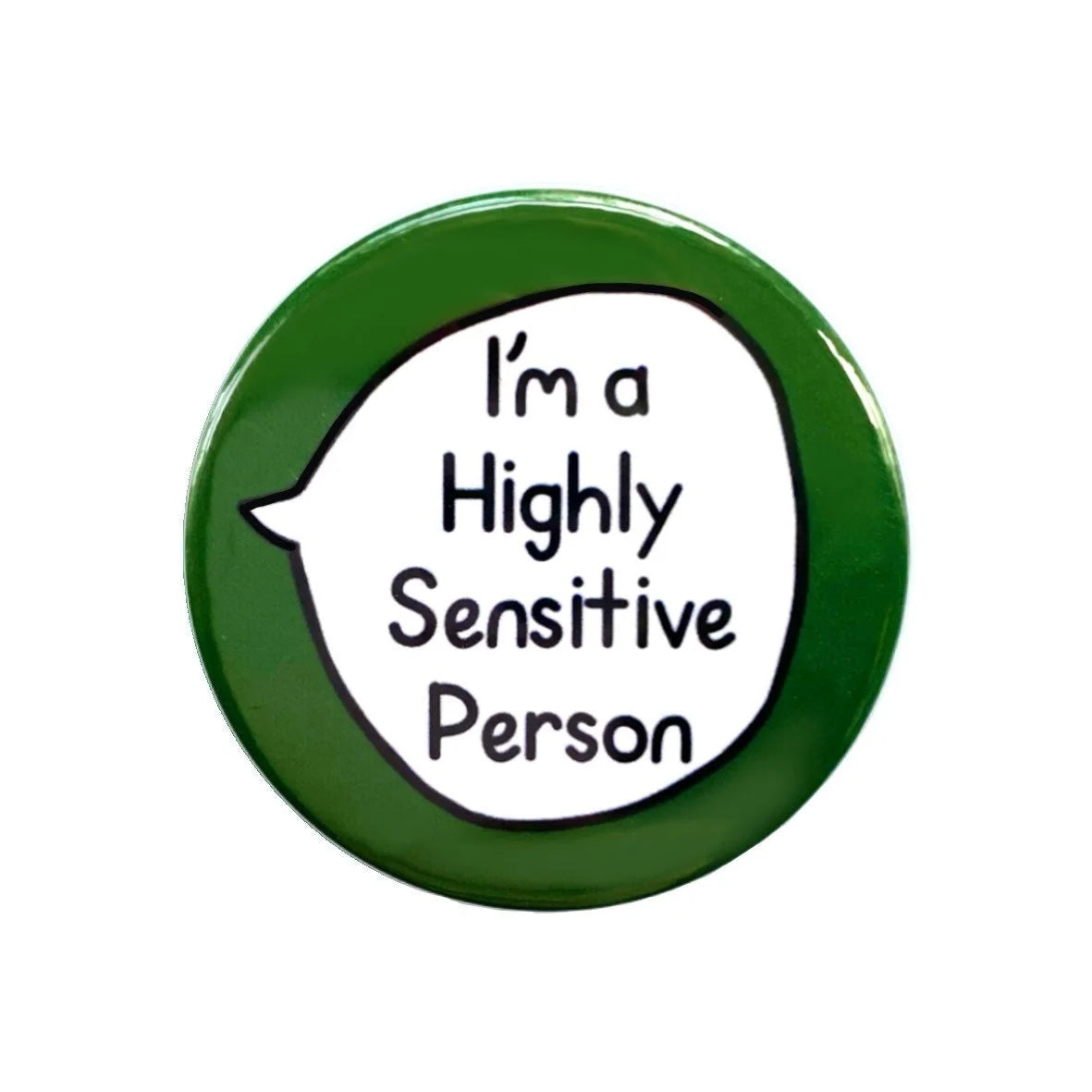 I’m a Highly Sensitive Person – Pin Badge Button