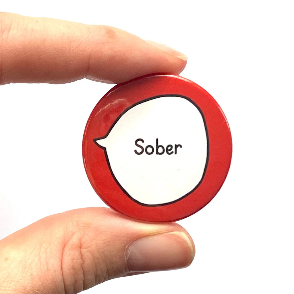 Sober – Pin Badge Button