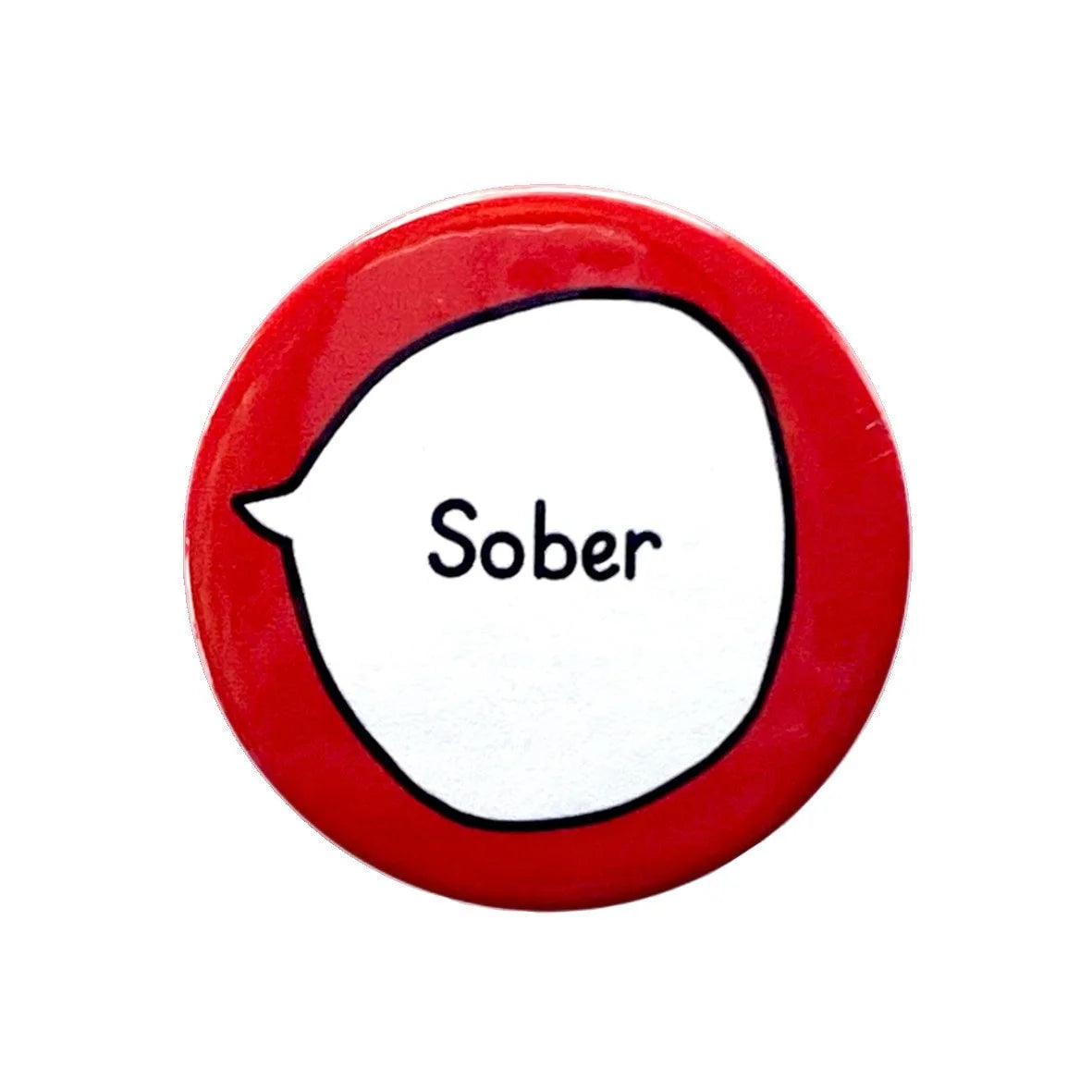 Sober – Pin Badge Button